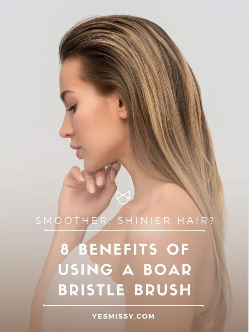 There are many boar bristle brush benefits and smoother shiner hair is just one of them. Keep reading on yesmissy.com