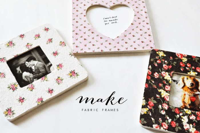 DIY Mother's Days Gifts - Fabric Frame Tutorial