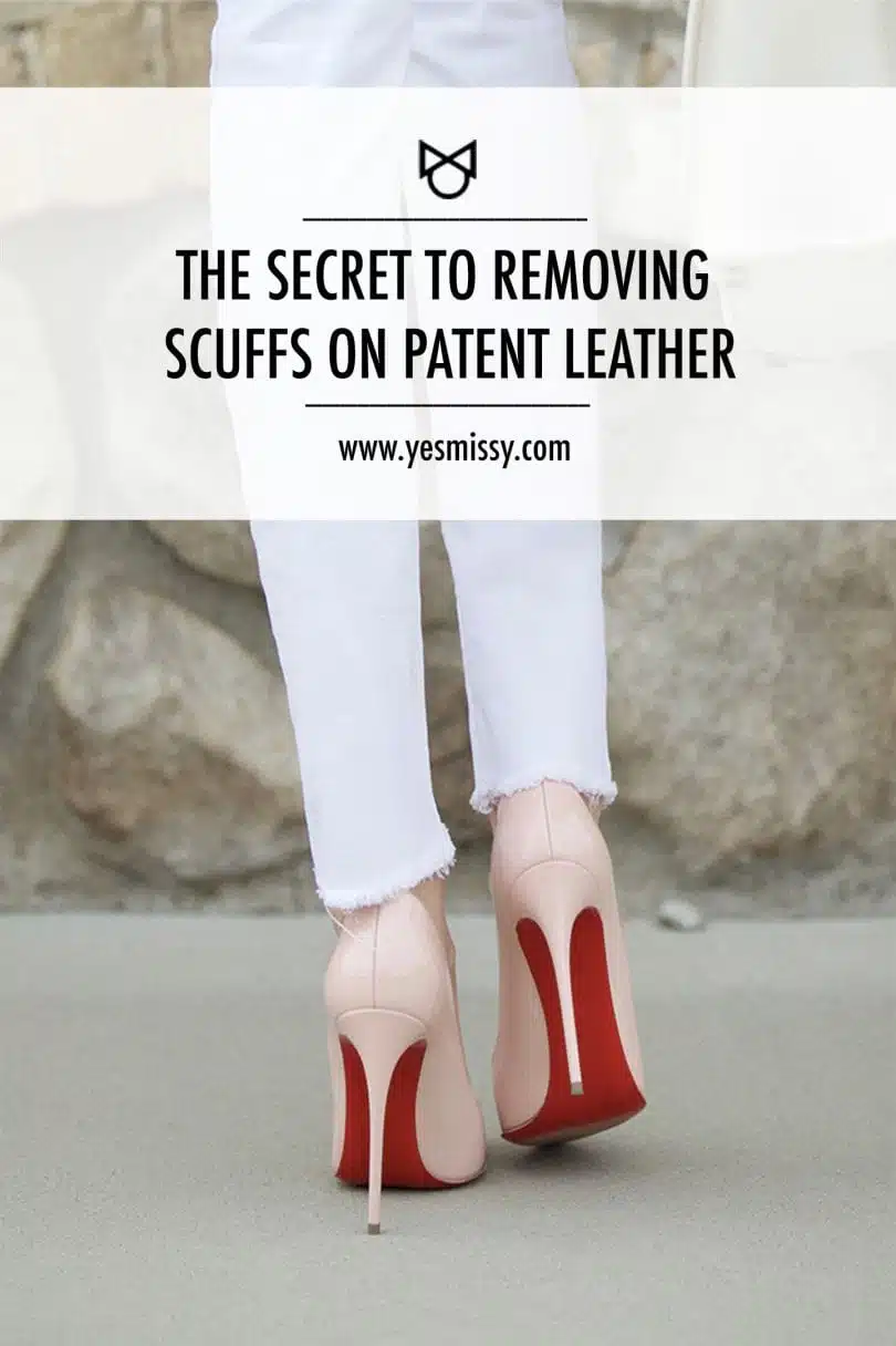 Tips to remove scuff marks from patent leather shoes by Lifestyle Blogger Eileen Lazazzera ofHigh Quality Luxury Shopping.com