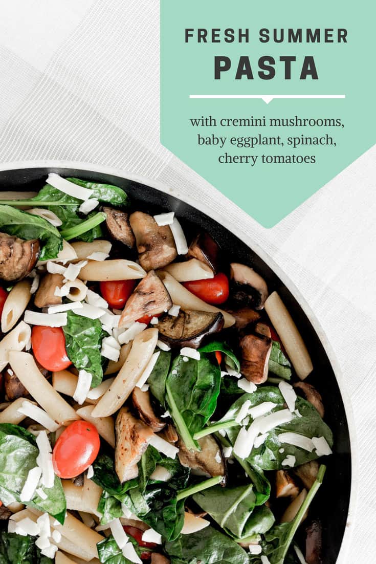 Make this easy summer pasta recipe with cremini mushroom, spinach, cherry tomatoes, and eggplant