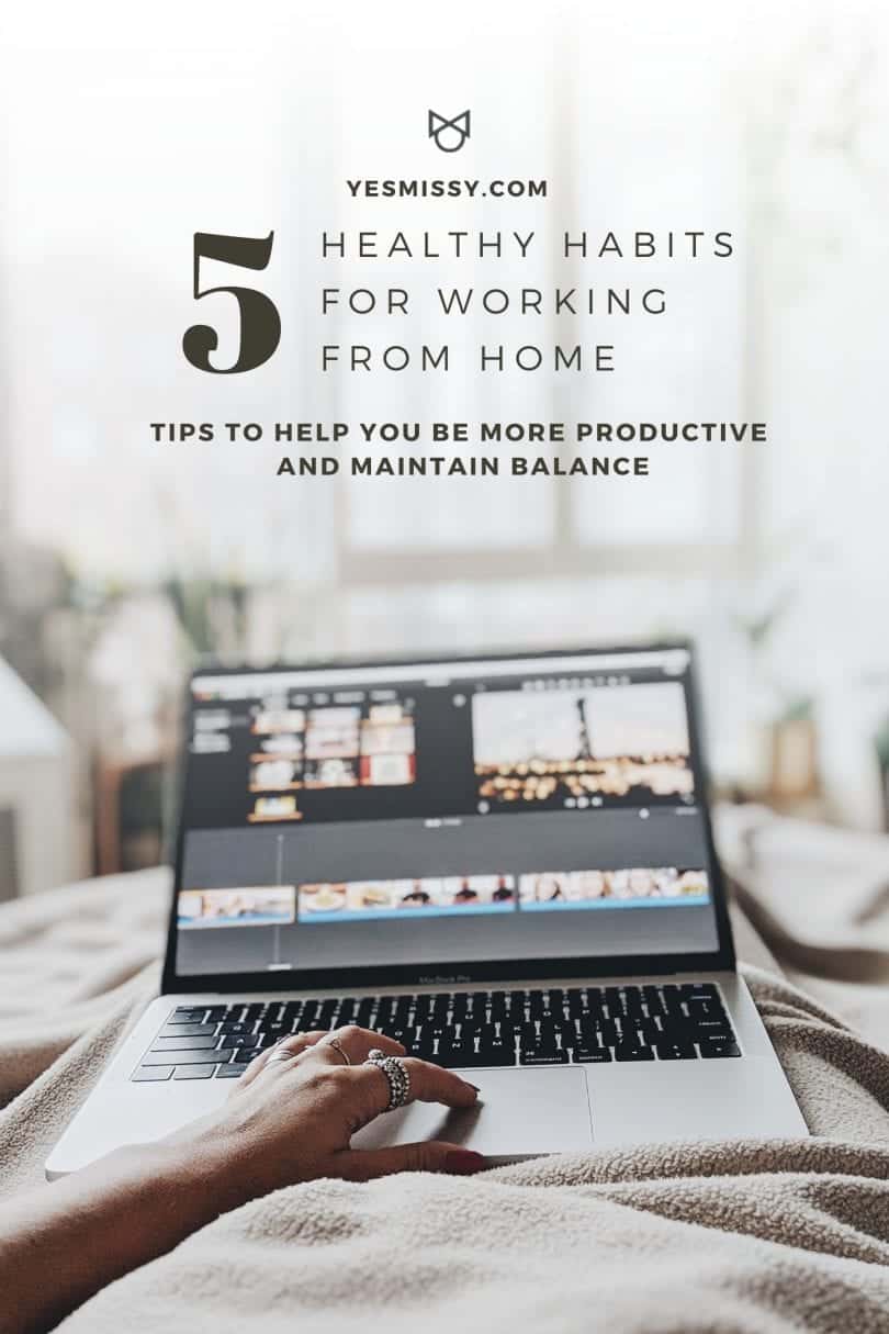 5 healthy habits for working from home by lifestyle blogger Eileen Lazazzera ofHigh Quality Luxury Shopping.com