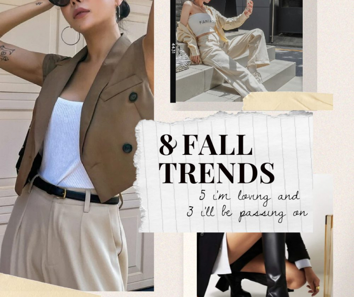 5 Fall Trends I’m Loving and 3 I’m Passing On