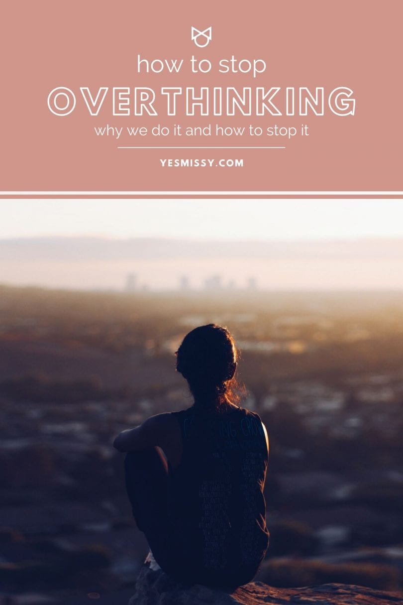 Easy tips on how to stop overthinking, why we do it and how to stop it. 