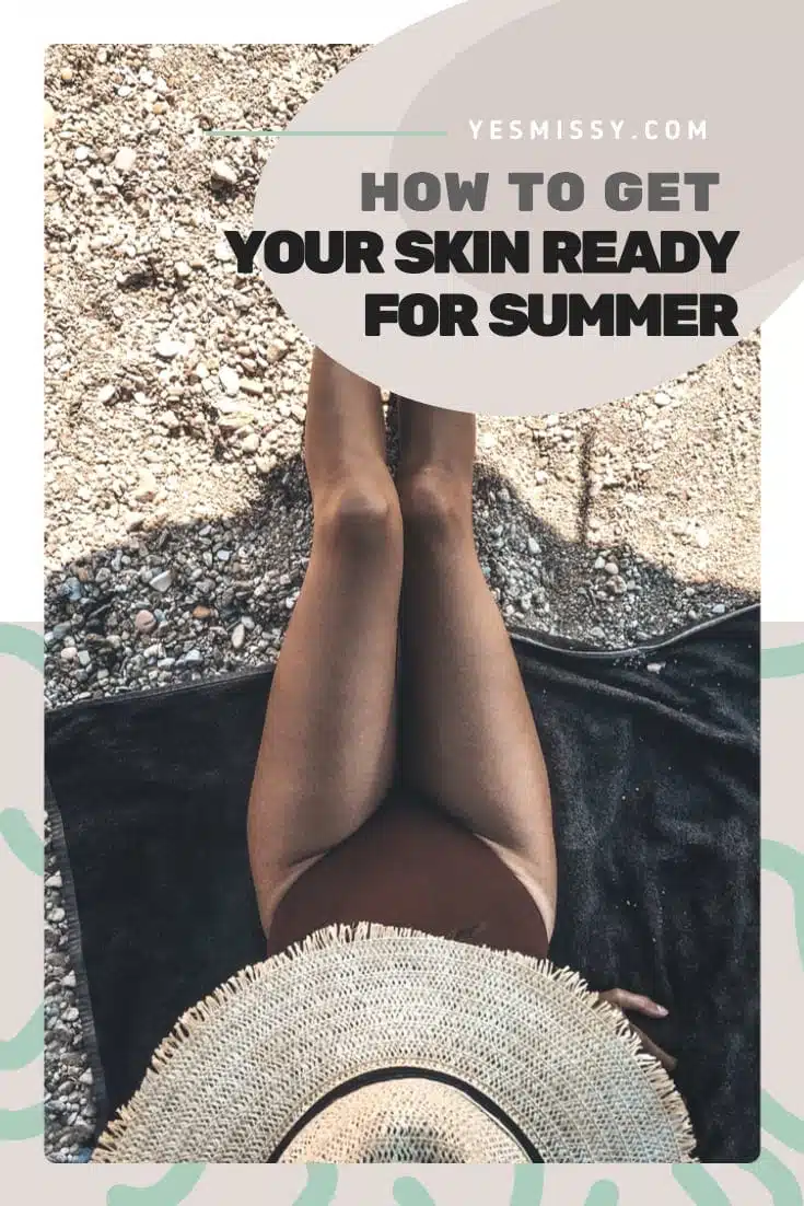 Get ready for summer with these 7 summer skincare tips for your whole body. 