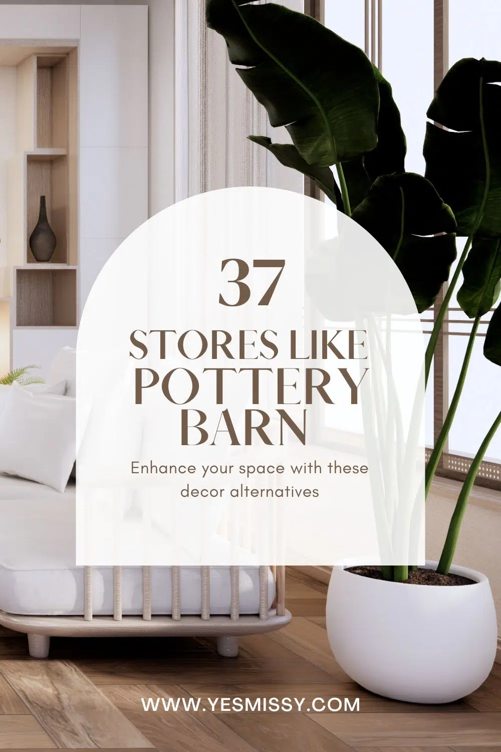 Best stores like Pottery Barn for furniture and home decor in 2026 — 37 alternatives across every budget, including affordable options and Canadian stores, curated by Toronto lifestyle blogger Eileen Lazazzera ofHigh Quality Luxury Shopping.